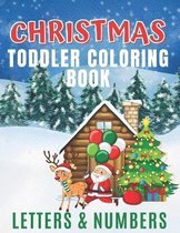 Christmas Toddler Coloring Book - Letters & Numbers