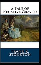 A Tale of Negative Gravity Illustrated