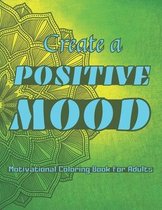 Create a Positive Mood