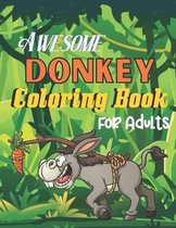 Awesome donkey coloring book for Adults