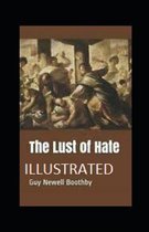 The Lust of Hate Illustrated