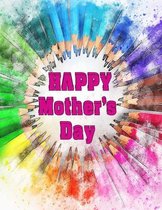 happy mother's day: Coloring Book For Kids