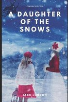 A Daughter of the Snows (story of Frona Welse)