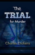 The Trial for Murder Illustrated