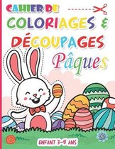 Cahier de coloriages & decoupages enfant 3-5 ans paques