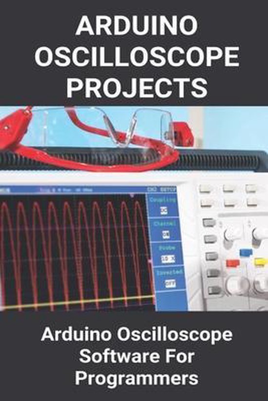 Arduino Oscilloscope Projects: Arduino Oscilloscope Software For ...