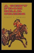 A Gent From Bear Creek Annotated