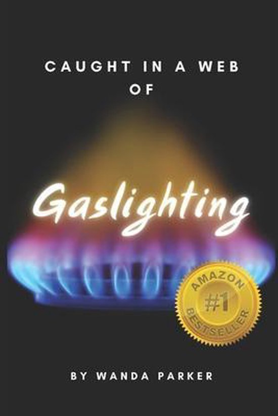 Caught In A Web of Gaslighting - cover