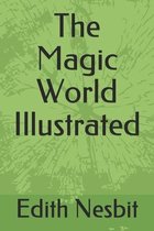 The Magic World Illustrated