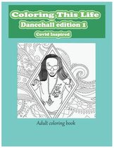 Coloring This Life - Dancehall Edition