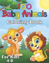 100 baby animals coloring book for kids 4-8