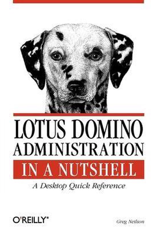 Lotus Domino Administration in a Nutshell - A Desktop Quick  ... - cover