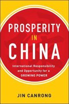 Prosperity in China: International Responsibility and Opportunity for a Growing Power