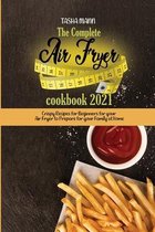 The Complete Air Fryer cookbook 2021