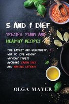 5 and 1 Diet Specific Plans and Healthy Recipes