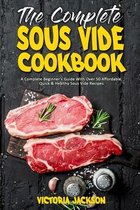 The Complete Sous Vide Cookbook