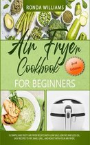 Air Fryer Cookbook for Beginners