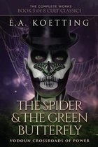 Complete Works of E.A. Koetting-The Spider & The Green Butterfly