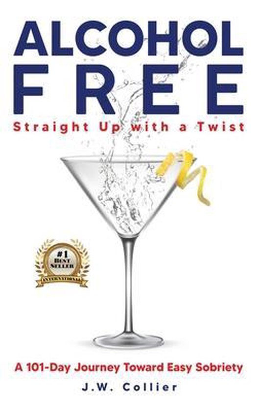 Alcohol Free Straight-Up With a Twist - cover