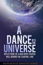 A Dance with the Universe