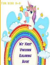 My First Unicorn Coloring Book For Kids 3-5