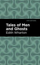 Mint Editions (Horrific, Paranormal, Supernatural and Gothic Tales) - Tales of Men and Ghosts