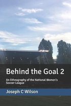 Behind the Goal 2