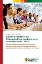 Estudo do Impacto da Educacao Empreendedora em Academicos da UDESC