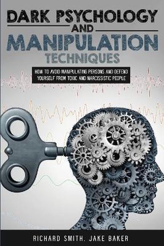 Dark Psychology and Manipulation Techniques 9781801090896 Richard