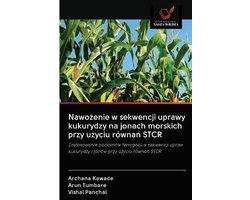 Nawożenie w sekwencji uprawy kukurydzy na jonach morskich przy użyciu równań STCR