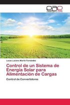 Control de un Sistema de Energia Solar para Alimentacion de Cargas