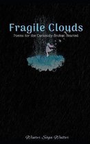 Fragile Clouds