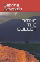 Biting the Bullet