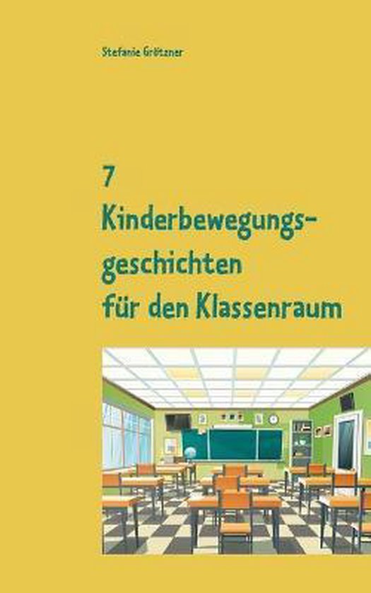 7 Kinderbewegungsgeschichten für den Klassenraum - cover