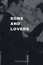 Sons and Lovers Annotated Edition by D. H. Lawrence
