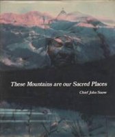 These Mountains Are Our Sacred Places