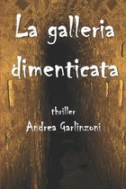 La galleria dimenticata