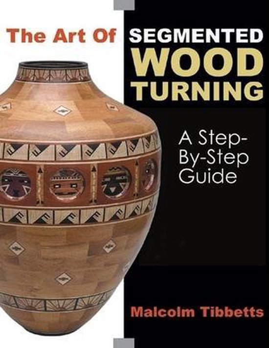 The Art Of Segmented Woodturning - cover