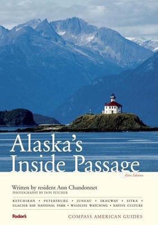 Ann Chandonnet - Alaska's Inside Passage