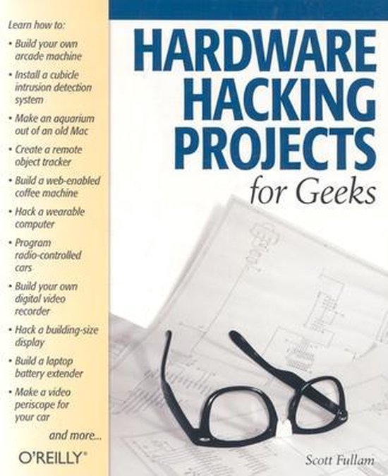 Hardware Hacking Projects For Geeks, Scott Fullam 9780596003142