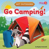 Get Outdoors- Go Camping!