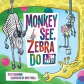 Shankman & O'Neill- Monkey See, Zebra Do