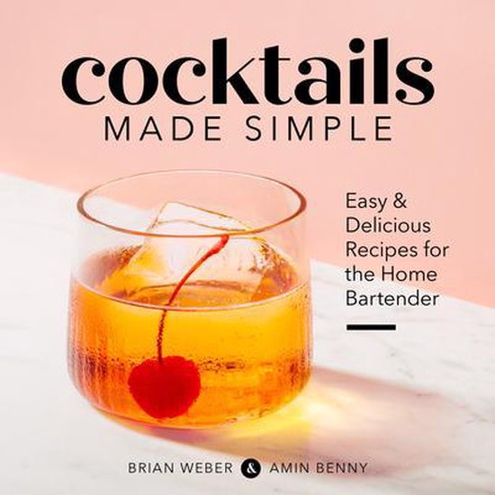 Cocktails Made Simple: Easy & Delicious Recipes for the Home ... - cover