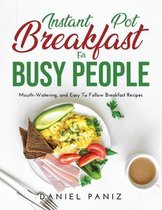 Instant Pot Breakfast for Busy People