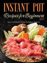 Instant Pot Recipes for Beginners 2021