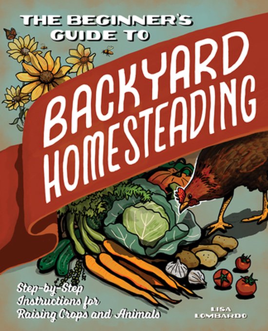 The Beginner's Guide to Backyard Homesteading - cover