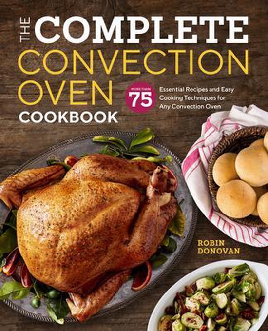 The Complete Convection Oven Cookbook - cover