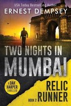 The Relic Runner- Two Nights in Mumbai
