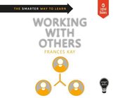 Smart Skills: Working with Others