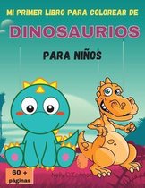 Mi Primer Libro Para Colorear de Dinosaurios Para Ninos